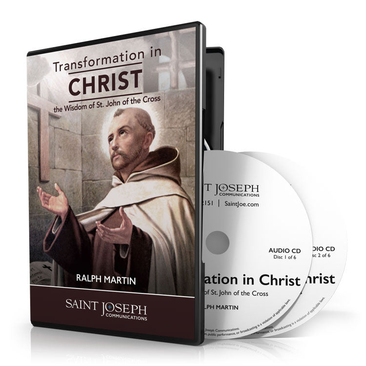 Transformation In Christ: The Wisdom of St. John of the Cross