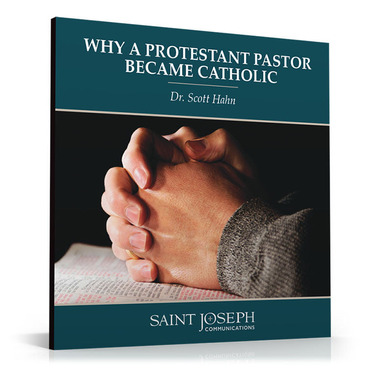 Why A Protestant Pastor Became Catholic (Digital)
