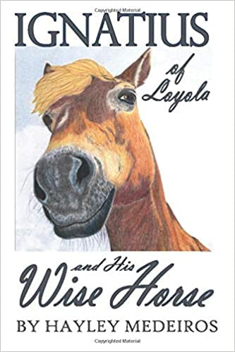 St Ignatius of Loyola and His Wise Horse