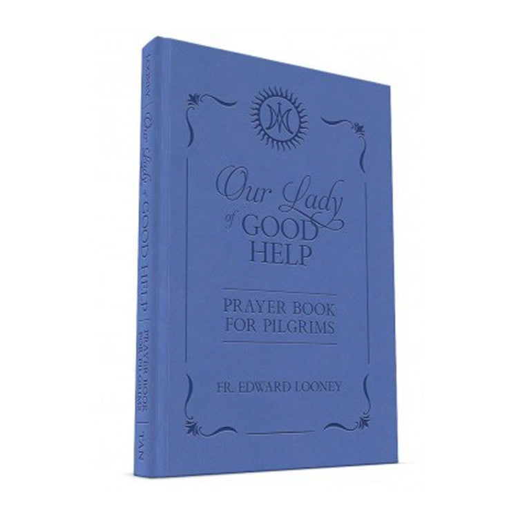 Our Lady of Good Help: Prayer Book for Pilgrims