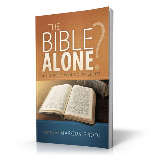 The Bible Alone?