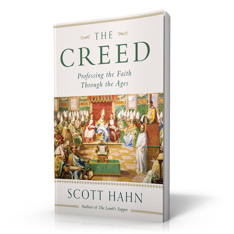 The Creed: Professing the Faith through the Ages