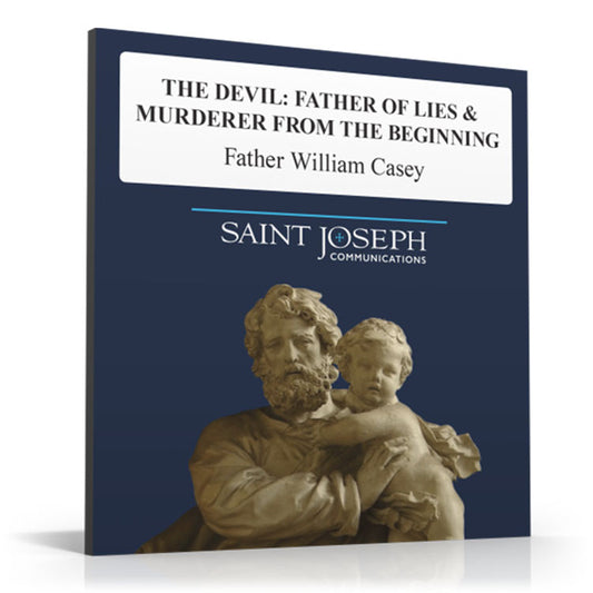 The Devil: Father of Lies & Murderer from the Beginning (Digital)