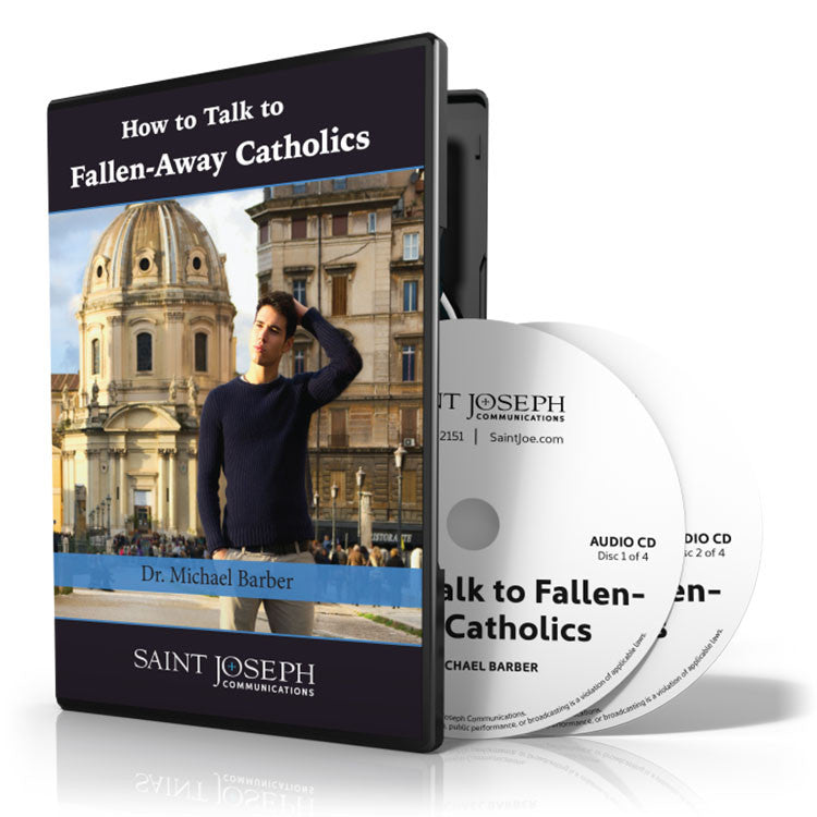 How to Talk to Fallen-Away Catholics