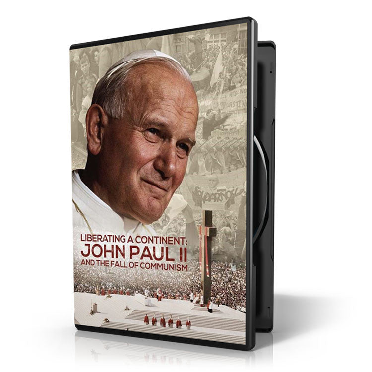 Liberating a Continent: John Paul II and the Fall of Communism