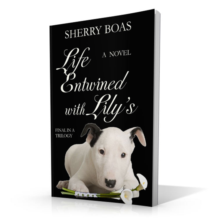 Life Entwined with Lily's - Third in a Trilogy