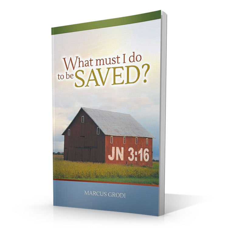 What must I do to be SAVED?