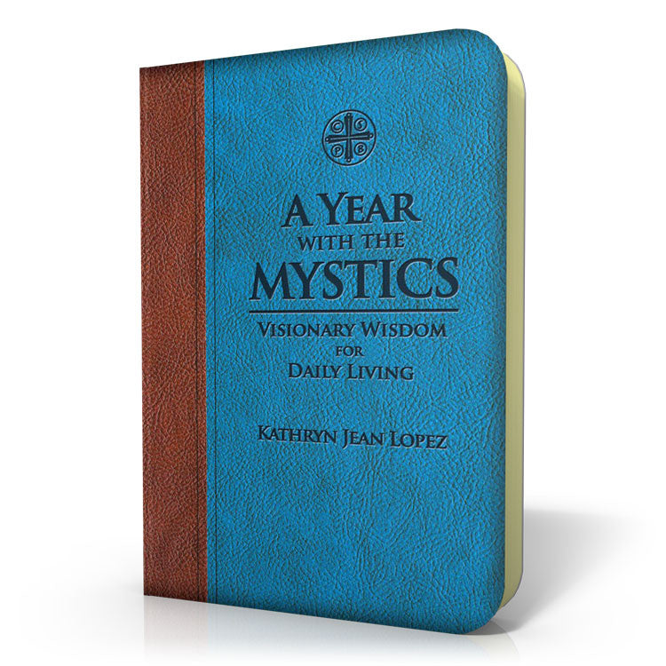 A Year With the Mystics: Visionary Wisdom for Daily Living